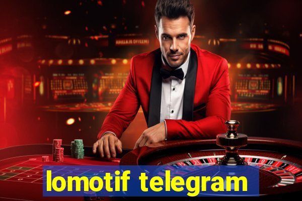 lomotif telegram